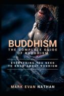 BUDDHISM di Mark Evan Nathan edito da INDEPENDENTLY PUBLISHED
