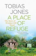 A Place of Refuge di Tobias Jones edito da Quercus Publishing