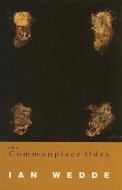 The Commonplace Odes di Ian Wedde edito da AUCKLAND UNIV PR