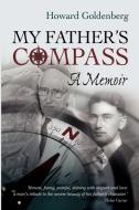 My Father's Compass di Howard Goldenberg edito da Hybrid Publishers