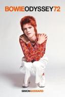 Bowie Odyssey: 72 di Simon Goddard edito da OMNIBUS PR