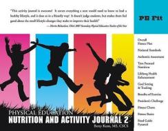 Physical Education Nutrition and Activity Journal 2 di Betty Kern edito da HOLY MACRO PR