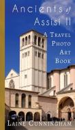 More Ancients of Assisi (Book II) di Laine Cunningham edito da Sun Dogs Creations
