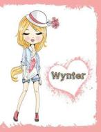 Wynter: Journal, Notebook, Diary, 105 Lined Pages, Personalized Book with Name, 8 1/2" X 11," Birthday, Best Friend, Christmas di Black River Art edito da Createspace Independent Publishing Platform