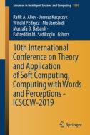 10th International Conference on Theory and Application of Soft Computing, Computing with Words and Perceptions - ICSCCW edito da Springer International Publishing