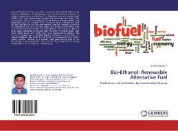 Bio-Ethanol: Renewable Alternative Fuel di Umesh Kumar H. edito da LAP Lambert Academic Publishing