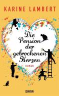 Die Pension der gebrochenen Herzen di Karine Lambert edito da Diana Verlag