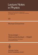 Voraussage - Wahrscheinlichkeit - Objekt di M. Drieschner edito da Springer Berlin Heidelberg
