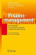 Prozessmanagement: Ein Leitfaden Zur Prozessorientierten Organisationsgestaltung edito da Springer