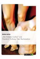 "Der Schüler Gerber" von Friedrich Torberg. Eine Buchanalyse di Maike Reiter edito da GRIN Verlag