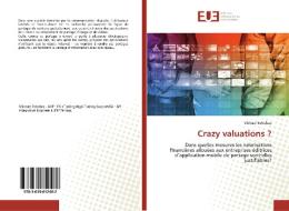 Crazy valuations ? di Michael Bokobza edito da Éditions universitaires européennes