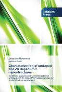 Characterization of undoped and Zn doped Pbi2 nanostructures di Safaa Idan Mohammed, Yarub Al-Douri edito da SPS