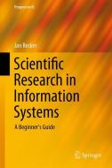 Scientific Research in Information Systems di Jan Recker edito da Springer Berlin Heidelberg