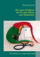 Die Neuen Erlebnisse Des Dr. Med. Klever Vom Niederrhein di Michael Kroll edito da Books On Demand