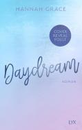Daydream di Hannah Grace edito da LYX