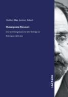 Shakespeare-Museum di Max Gericke Moltke edito da Inktank publishing