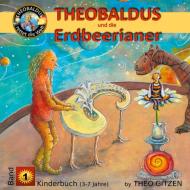 Theobaldus rettet die Welt - Kinderbuch di Theo Gitzen edito da Books on Demand