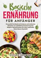 Basische Ernährung für Anfänger di Stefanie Hoffmann edito da via tolino media