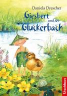 Giesbert und der Gluckerbach di Daniela Drescher edito da Urachhaus/Geistesleben