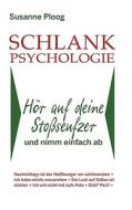 Schlank-psychologie di Susanne Ploog edito da Books On Demand