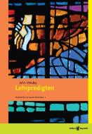 Lehrpredigten di John Wesley edito da Edition Ruprecht