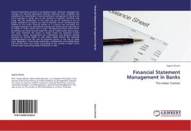 Financial Statement Management in Banks di Arpita Ghosh edito da LAP Lambert Academic Publishing