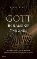 Gott in Game of Thrones di Thorsten Dietz edito da adeo Verlag