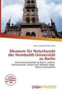 Museum Fur Naturkunde Der Humboldt-universit T Zu Uber Lin edito da Dign Press