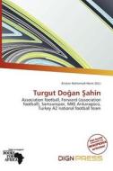 Turgut Do An Ahin edito da Dign Press