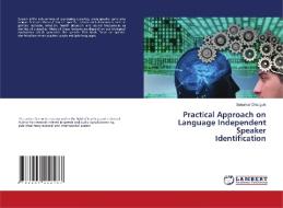 Practical Approach on Language Independent Speaker Identification di Sukumar Chougule edito da LAP LAMBERT Academic Publishing