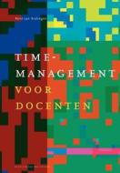 Timemanagement Voor Docenten di R. van Kralingen edito da SPRINGER NATURE