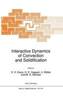 Interactive Dynamics of Convection and Solidification edito da Springer Netherlands