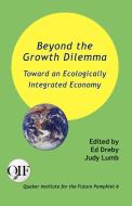 Beyond the Growth Dilemma edito da Produccicones de la Hamaca