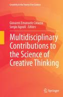Multidisciplinary Contributions to the Science of Creative Thinking edito da Springer Singapore