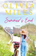 Summer's End di Olivia Miles edito da Rosewood Press