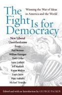 Fight Is for Democracy, The di George Packer edito da Harper Perennial