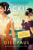 Jackie and Maria di Gill Paul edito da Harper Collins Publ. USA