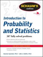 Schaum's Outline of Introduction to Probability and Statistics di Seymour Lipschutz, John J. Schiller edito da McGraw-Hill Education - Europe