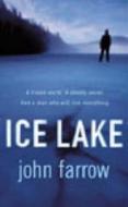 Ice Lake di John Farrow edito da Cornerstone