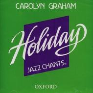 Holiday Jazz Chants: Compact Disc di Carolyn Graham edito da Oxford University Press Inc