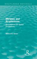 Mergers and Acquisitions di Milford B. Green edito da Taylor & Francis Ltd