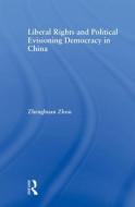 Liberal Rights and Political Culture di Zhenghuan Zhou edito da Taylor & Francis Ltd