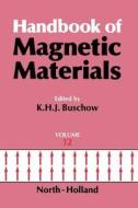 Handbook of Magnetic Materials di Gerard Meurant edito da ELSEVIER