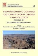 Neoproterozoic-Cambrian Tectonics, Global Change and Evolution: A Focus on South Western Gondwana edito da ELSEVIER SCIENCE & TECHNOLOGY
