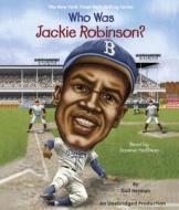 Who Was Jackie Robinson? di Gail Herman edito da Listening Library (Audio)