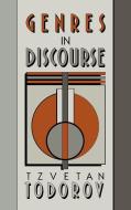Genres in Discourse di Tzvetan Todorov, Todorov Tzvetan edito da Cambridge University Press