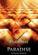Paradise by Paradise di Howard Burman edito da iUniverse