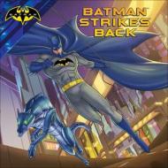 Batman Strikes Back di R. J. Cregg edito da TURTLEBACK BOOKS