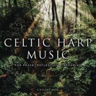 Celtic Harp Music: For Peace, Reflection & Dreaming edito da Llewellyn Publications