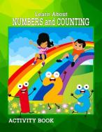 Learn about Numbers and Counting di Don Kasen edito da WONDER ACTIVITY